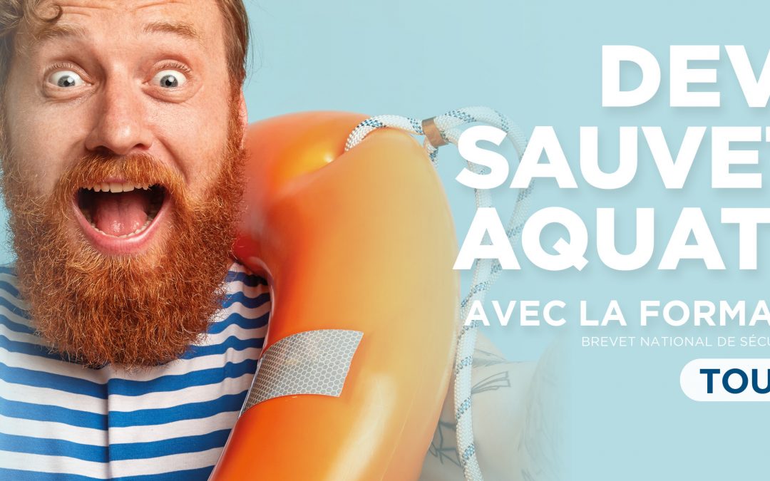 DEVIENS SAUVETEUR AQUATIQUE
